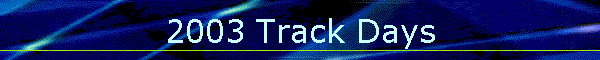 2003 Track Days